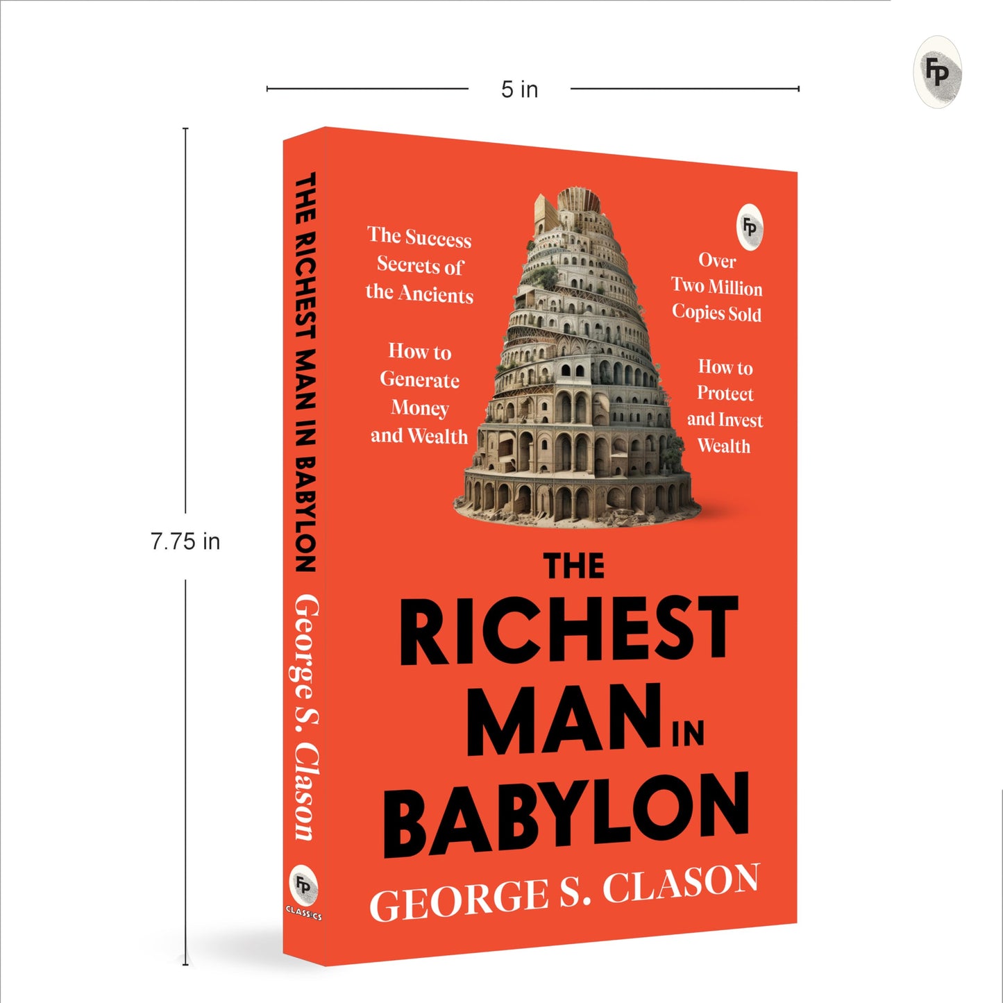 The Richest Man In Babylon by George S. Clason - Financial Wisdom | A Masterpiece on Money Management | Financial Success | Timeless Lessons | Wealth-Building Strategies | Financial Independence | A Bestselling Finance Book