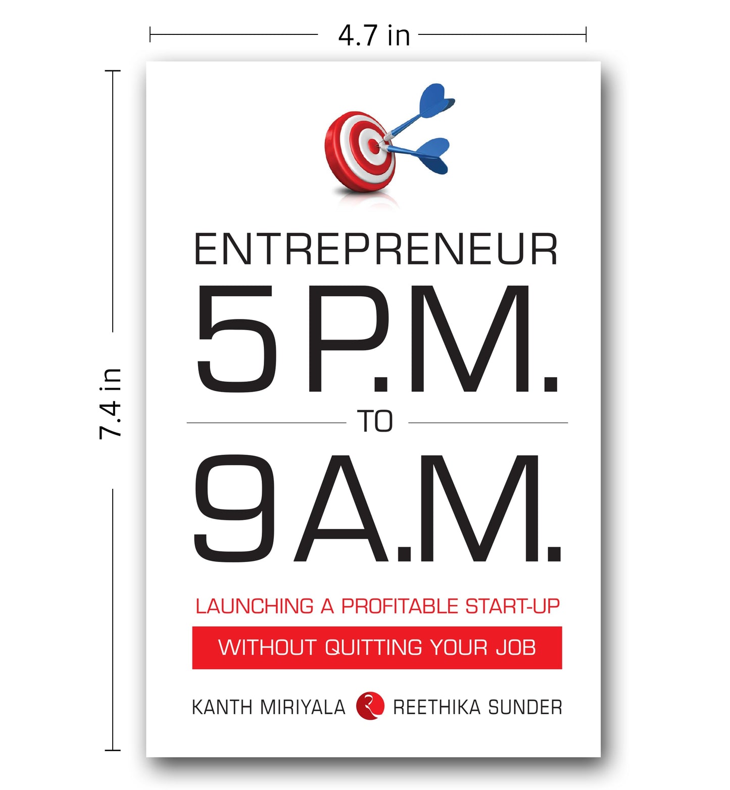 Entrepreneur 5 P.M. to 9 A.M.: Launching a Profitable Start-Up without Quitting Your Job