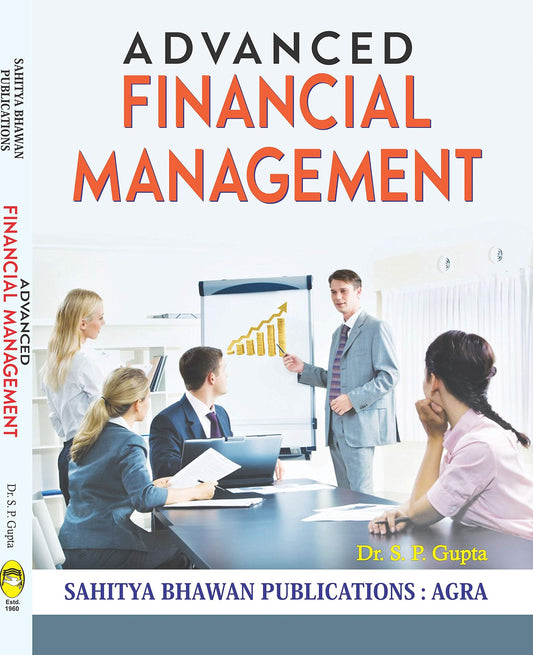 Advanced Financial Management For M.Com. and other P.G. Classes